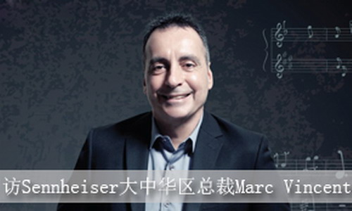 Է(w)(dng)͑{(chung)I(lng)Ј(chng)<br>--LSennheiserA^(q)Marc Vincent